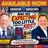 Dr. Larry Troesch - Are We Expecting Too Little Of Our Kids