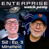 Enterprise "Minefield" watch party | S02 E03