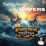 Episode 25 - Faithfulness at the Waters