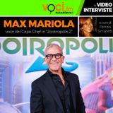 Zootropolis 2: MAX MARIOLA, voce del Capo Chef, su VOCI.fm - clicca play e ascolta l'intervista