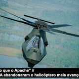 Mais avançado que o Apache Por que os EUA abandonaram o Comanche