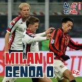 Milan-Genoa 0-0 (ep. #116)