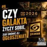 Big Box Podcast #6 | Oceniamy ogłoszenia Galakty na 2026 rok