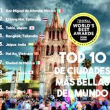 TOP 10 de Ciudades más Bellas del Mundo (by TRAVEL+ LEISURE)