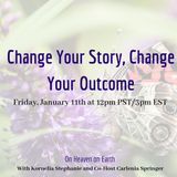 Change Your Story, Change Your Outcome, With Carlenia Springer