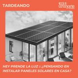 Prende La Luz :: ¿Estás pensando en instalar paneles solares en casa?