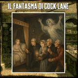 Il Fantasma di Cock Lane (Stanza 1408 Podcast)