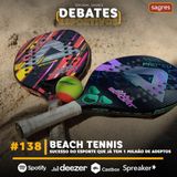 #138 | Beach Tennis: sucesso do esporte que já tem 1 milhão de adeptos