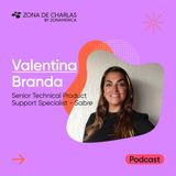 #Entrevistas - Valentina Branda