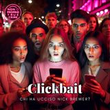 Clickbait, chi ha ucciso Nick Brewer?