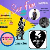 Ser Fan - Juanes | Episodio#14