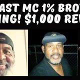 Outcast MC Brother Missing $1,000 Reward Offered