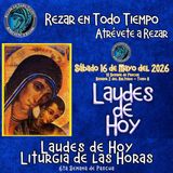 Laudes del día de hoy, Sábado 16 de Mayo 2026 ✟ Liturgia de las Horas ✟ VI Semana del Tiempo de Pascua. CAMINO NEOCATECUMENAL. 