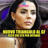 Nuovo Triangolo al Grande Fratello: Ecco Chi Sta Per Entrare!