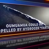 Oumuamua’s Hydrogen Propulsion, Studying Alpha Centauri and The Leaky Soyuz Returns…