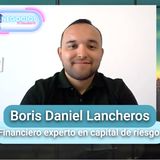 #21 Explorando el Universo del Venture Capital con Boris Daniel Lancheros #venturecapital #investing