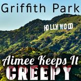 3. Griffith Park: The Most Haunted Place In Los Angeles- EVP Special
