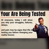 Why Life Tests You Right Before Everything Changes