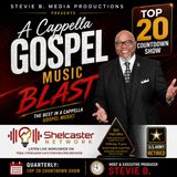 Stevie B. Acappella Gospel Music Blast - (Episode 294)