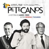 Petecanos - ep7 - A origem do 'Lulinha Paz e Amor' e a tão sonhada eleição