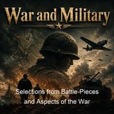 Selections from Battle-Pieces and Aspects of the War - Herman Melville