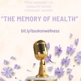 Reclaiming Your Body's Memory of Health - A Convo About My Book