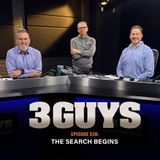 3 Guys Before The Game - The Search Begins (Episode 538)