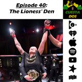 40. The Lioness' Den
