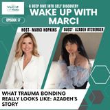 What Trauma Bonding Really Looks Like: Azadeh’s Story