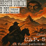 Capitolo 5 - Un vicino pericoloso