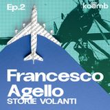 02 - Francesco Agello: il signore del vento.