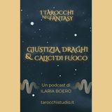 12.Giustizia, draghi e calici di fuoco