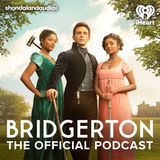 Bridgerton: The Official Podcast Returns on April 7th