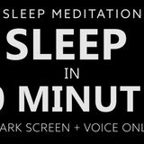 Guided Sleep Meditation Fall Asleep in 20 Minutes (Very Strong) Dark Screen _ Voice Only