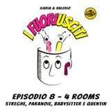 Episodio 8 - 4 Rooms