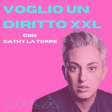 #5 VOGLIO UN DIRITTO XXL: diritti LGBTQI+ e rappresentazione // Cathy La Torre