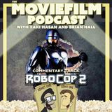 Commentary Track: RoboCop 2