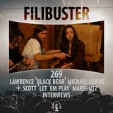 269 - Lawrence 'Black Bear' Michael Levine & Scott 'Let 'Em Play' Marshutz Interviews