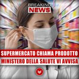 Supermercato Richiama Prodotto: Il Ministero Della Salute Vi Avvisa!
