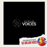 Rebuilding What Was Destroyed: How Six Million Voices Is Bringing Holocaust Education Back to Life Through Technology and Faith