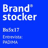Bs5x17 - Hablamos de branding e IP con Padima