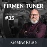 Folge #35 - Kreative Pause