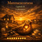 23 09 Mammacuccurucua Le due assenze