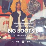 Episode # 119 w/ Big Bootsie