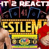 WrestleMania Night 2 Reactions - AAA & HOF News