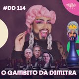 #114 Doutora Drag - O gambito da Dimitra: análise de conjuntura pelas lentes do materialismo histórico dialético