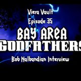 Episode 35: Bob Nalbandian Interview. Inside Metal: Bay Are Godfathers