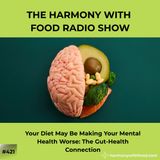 Your Diet May Be Making Your Mental Health Worse