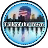 Talk of the Town Podcast: Ep. 2 ft. Keen Streetz