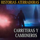 MARATON DE RELATOS DE CAMIONEROS Y CARRETERAS / CARRETERAS EMBRUJADAS (NO TE DETENGAS) / L.C.E.